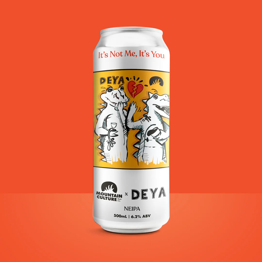 It's Not Me, It's You (x Deya Brewing) - NEIPA